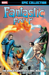 Title: Fantastic Four Epic Collection: The World's Greatest Comic Magazine, Author: Stan Lee