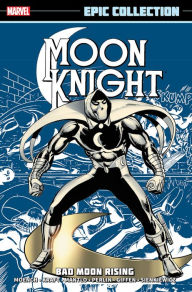 Title: Moon Knight Epic Collection: Bad Moon Rising, Author: Doug Moench