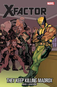 Title: X-Factor Vol. 15: They Keep Killing Madrox, Author: Peter David