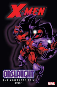 Title: X-Men: The Complete Onslaught Epic Book 1, Author: Jeph Loeb