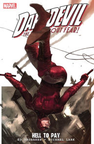 Title: Daredevil: Hell to Pay Vol. 1, Author: Ed Brubaker