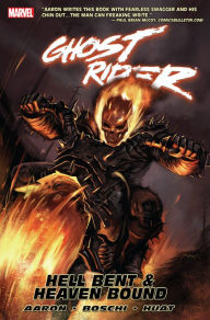 Title: Ghost Rider Vol. 1: Hell Bent and Heaven Bound, Author: Jason Aaron