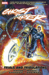 Title: Ghost Rider Vol. 3: Trials and Tribulations, Author: Jason Aaron