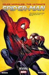 Title: Miles Morales: Ultimate Spider-Man Vol. 1: Revival, Author: Brian Michael Bendis