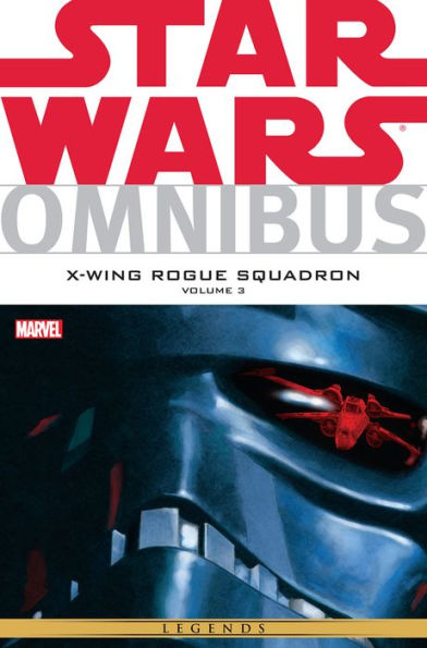Star Wars X-Wing Rogue Squadron Omnibus, Volume 3