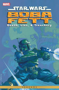 Title: Star Wars: Boba Fett - Death, Lies, and Treachery, Author: John Wagner
