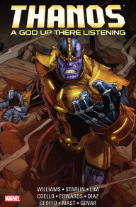Title: Thanos: A God Up There Listening, Author: Rob Williams