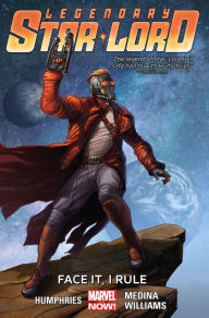Title: Legendary Star-Lord Vol. 1: Face It, I Rule, Author: Sam Humphries