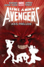 Uncanny Avengers Vol. 5: Axis Prelude