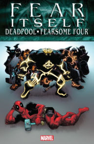 Title: Fear Itself: Deadpool/Fearsome Four, Author: Christopher Hastings