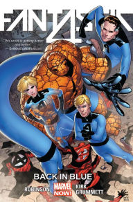 Title: Fantastic Four Vol. 3: Back in Blue, Author: James Robinson