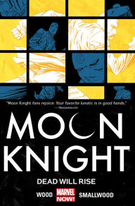 Title: Moon Knight Vol. 2: Dead Will Rise, Author: Brian Wood