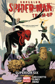 Title: Superior Spider-Man Team-Up: Superior Six, Author: Chris Yost