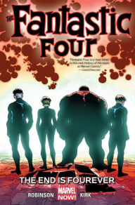 Title: Fantastic Four Vol. 4: The End is Fourever, Author: James Robinson