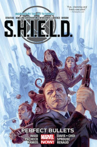 Title: S.H.I.E.L.D. Vol. 1: Perfect Bullets, Author: Mark Waid