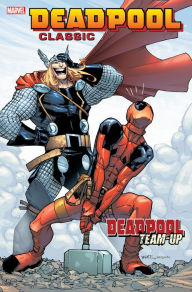 Title: Deadpool Classic Vol. 13: Deadpool Team-Up, Author: James Felder