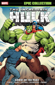 Title: Incredible Hulk Epic Collection: Ghosts of the Past, Author: Various