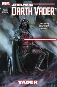Title: Star Wars: Darth Vader Vol. 1: Vader, Author: Kieron Gillen