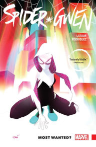 Title: Spider-Gwen: Most Wanted?, Author: Jason Latour