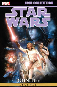 Title: Star Wars Legends Epic Collection: Infinities, Author: Chris Warner