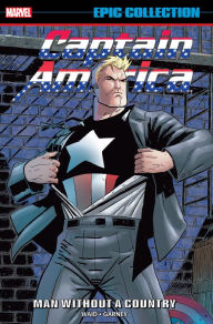 Title: Captain America Epic Collection: Man Without A Country, Author: Mark Waid