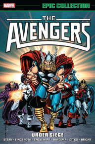 Title: Avengers Epic Collection: Under Siege, Author: Roger Stern