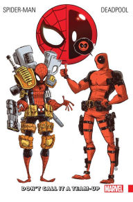 Title: Spider-Man/Deadpool Vol. 0: Don't Call It A Team-Up, Author: Joe Kelly