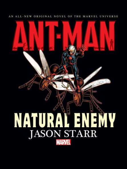 Ant Man: Natural Enemy (Prose Novel)
