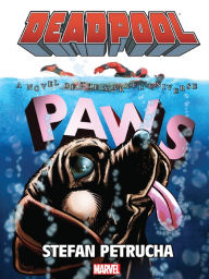 Title: Deadpool: Paws, Author: Stefan Petrucha
