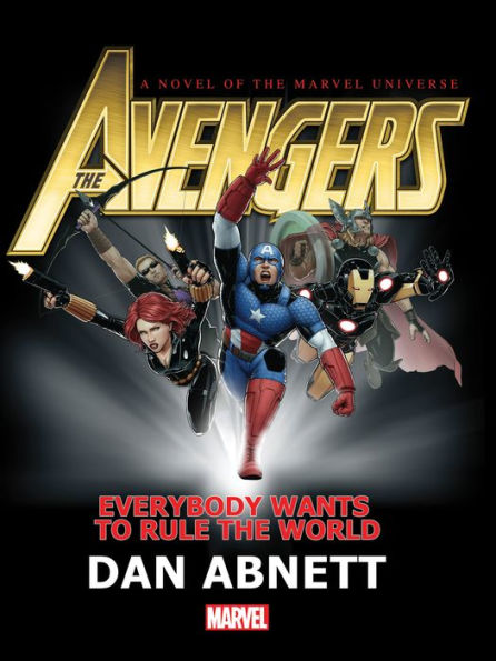 The Avengers: Everybody Wants to Rule the World (Prose Novel)