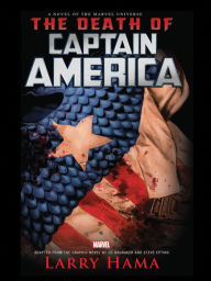 Title: The Death Of Captain America Prose Novel, Author: Larry Hama