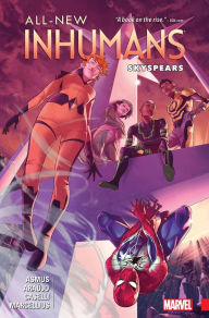 Title: All-New Inhumans Vol. 2: Skyspears, Author: James Asmus
