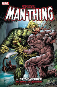 Title: Man-Thing By Steve Gerber: The Complete Collection Vol. 2, Author: Various