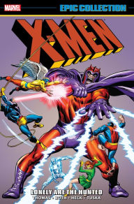 Title: X-Men Epic Collection: Lonely Are The Hunted, Author: Various