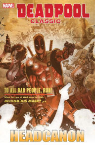 Title: Deadpool Classic Vol. 17: Headcanon, Author: Duane Swierczynski