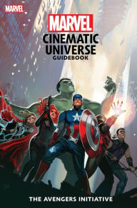 Title: Marvel Cinematic Universe Guidebook: The Avengers Initiative, Author: Mike O'Sullivan