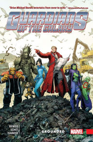 Title: Guardians Of The Galaxy: New Guard Vol. 4 - Grounded, Author: Brian Michael Bendis