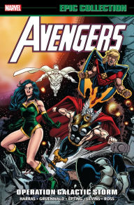 Title: Avengers Epic Collection: Operation Galactic Storm, Author: Tom DeFalco