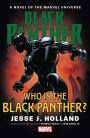 Black Panther: Who Is The Black Panther? Prose Novel