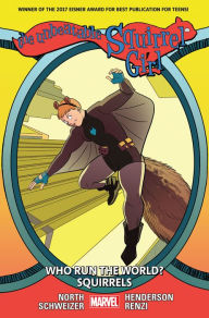 Title: The Unbeatable Squirrel Girl, Vol. 6: Who Run the World? Squirrels, Author: Ryan North