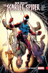 Title: Ben Reilly: Scarlet Spider Vol. 1 - Back In The Hood, Author: Peter David