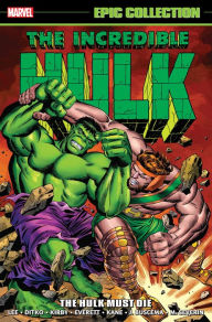 Title: Incredible Hulk Epic Collection: The Hulk Must Die, Author: Stan Lee