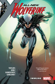 Title: All-New Wolverine Vol. 4: Immune, Author: Tom Taylor