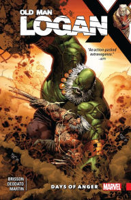 Title: Wolverine: Old Man Logan Vol. 6 - Days Of Anger, Author: Ed Brisson