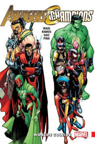 Title: Avengers & Champions: Worlds Collide, Author: Mark Waid