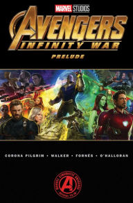 Title: Marvel's Avengers: Infinity War Prelude, Author: Will Pilgrim