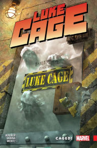 Title: Luke Cage Vol. 2: Caged!, Author: David F. Walker