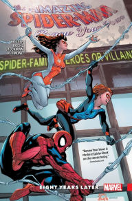 Title: Amazing Spider-Man: Renew Your Vows Vol. 3 - Eight Years Later, Author: Jody Houser