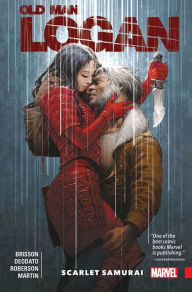Title: Wolverine: Old Man Logan Vol. 7 - Scarlet Samurai, Author: Ed Brisson