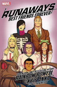 Title: Runaways by Rainbow Rowell & Kris Anka Vol. 2: Best Friends Forever, Author: Rainbow Rowell